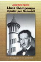 Lluís Companys, diputat per Sabadell