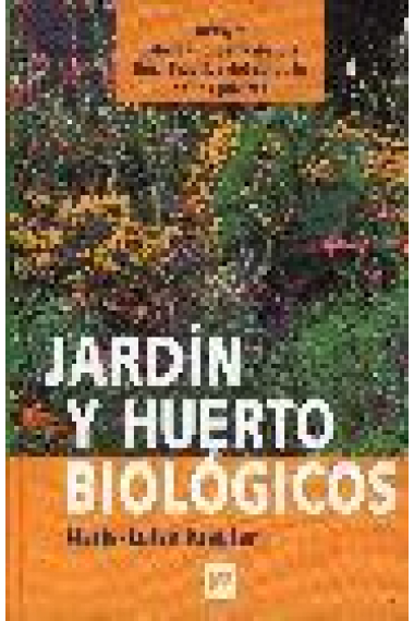 Jardín y huerto biológicos