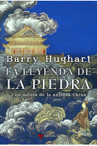 La leyenda de la piedra. Una novela de la antigua china