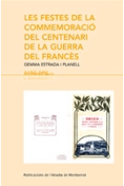 Les festes de la commemoració del centenari de la guerra del Francès