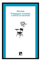 Pedagogia invisibles. El espacio del aula como discurso