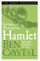 Springboard Shakespeare: Hamlet (Before... During... After...)