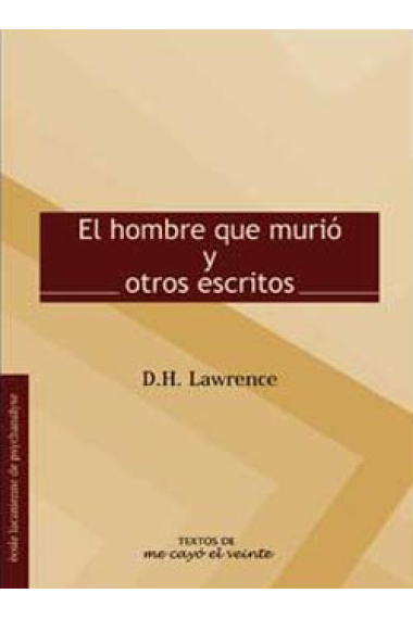 El hombre que murió y otros escritos