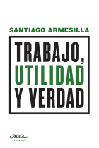 Trabajo, utilidad y verdad