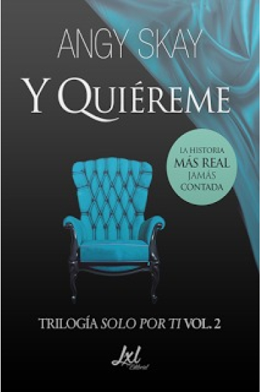 Y quiéreme (Trilogía Sólo por ti, vol. 2)