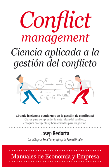 Conflict management. Ciencia aplicada a la gestión del conflicto