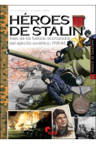 Héroes de Stalin. Ases de las fuerzas acorazadas del ejército soviético. 1939-1945