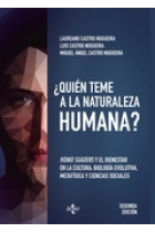 ¿Quién teme a la naturaleza humana?: Homo Suadens y el bienestar en la cultura (Biología evolutiva, metafísica y ciencias sociales)