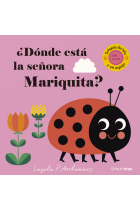 ¿Dónde está la señora Mariquita?