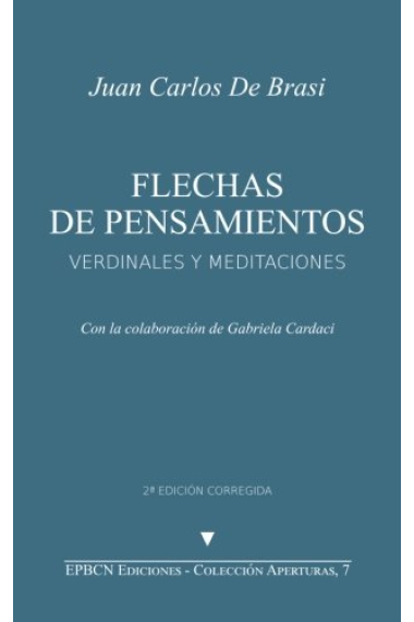 Flechas de pensamientos: Verdinales y meditaciones: Volume 7 (Aperturas)