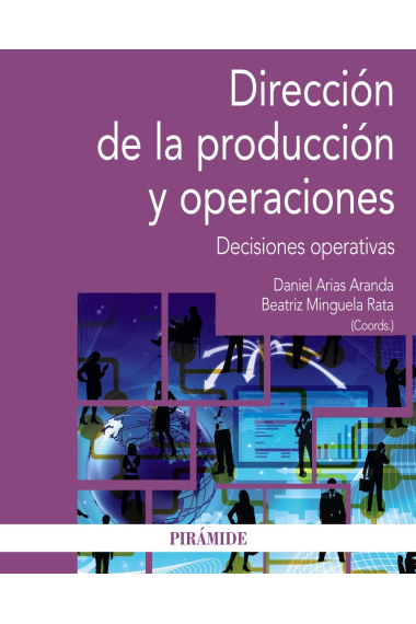 Dirección de la producción y operaciones. Decisiones operativas