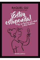 ¡Estoy estupenda! Que ya tenemos una edad y otras tonterías