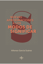 Nuevas aproximaciones a los modos de significar: una introducción temática a la filosofía del lenguaje