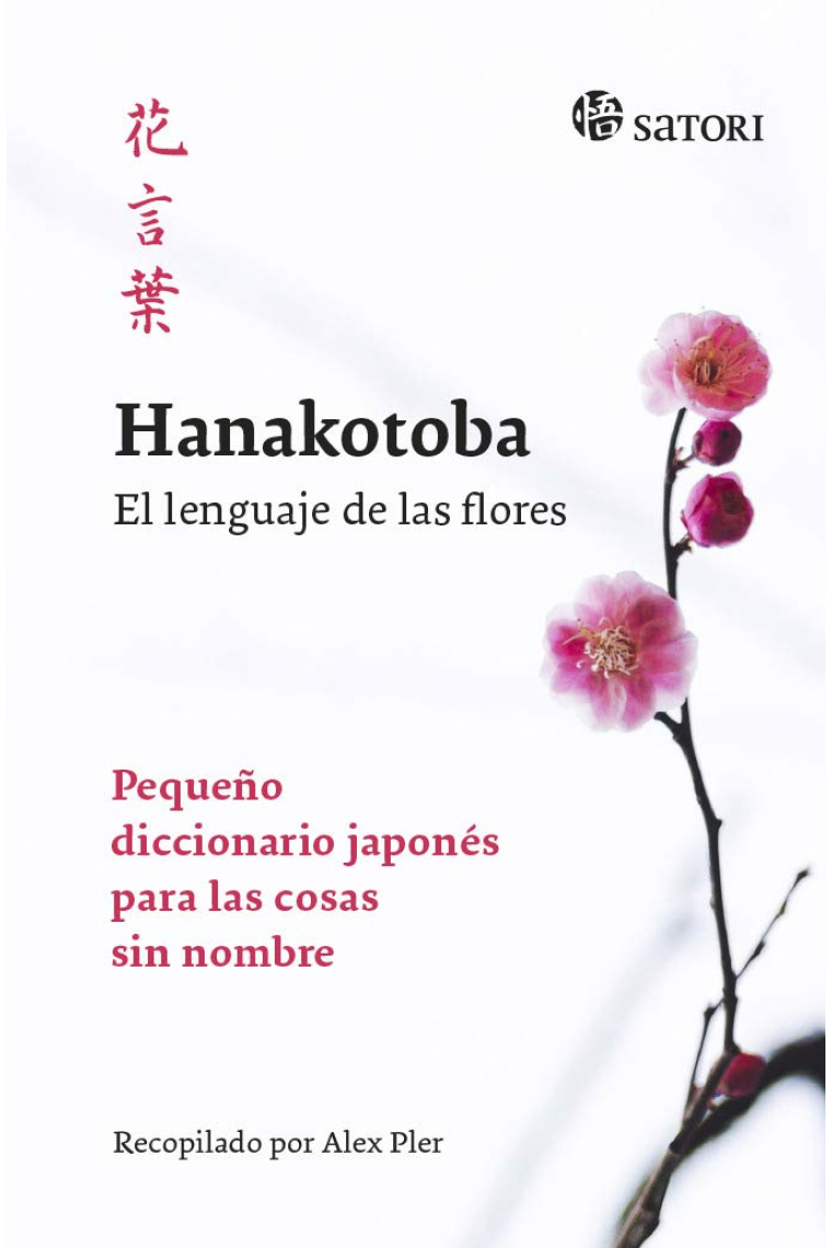 Hanakotoba. El lenguaje de las flores