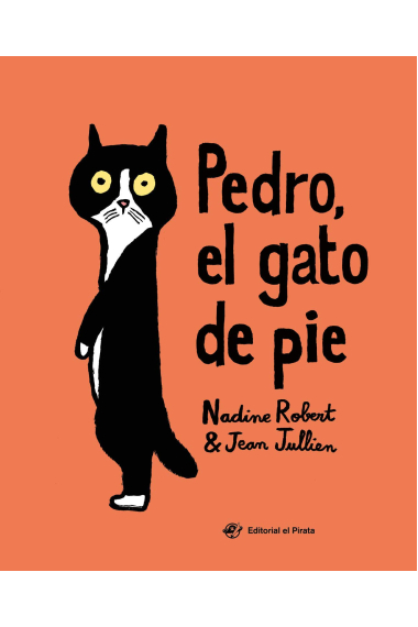 Pedro, el gato de pie. El valor de la amistad