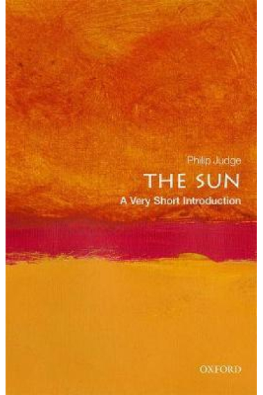 The Sun (A Very Short Introduction)