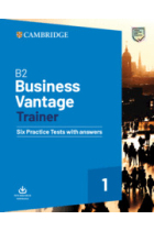 B2 Business Vantage Trainer. Six Practice Tests with Answers and Resources Download.