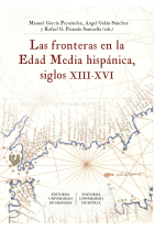 Las fronteras en la Edad Media hispánica, siglos XIII-XVI