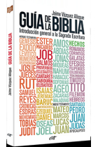 Guia de la Biblia: introducción general a la Sagrada Escritura (Segunda edición)