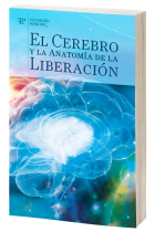 El cerebro y la anatomía de la liberación