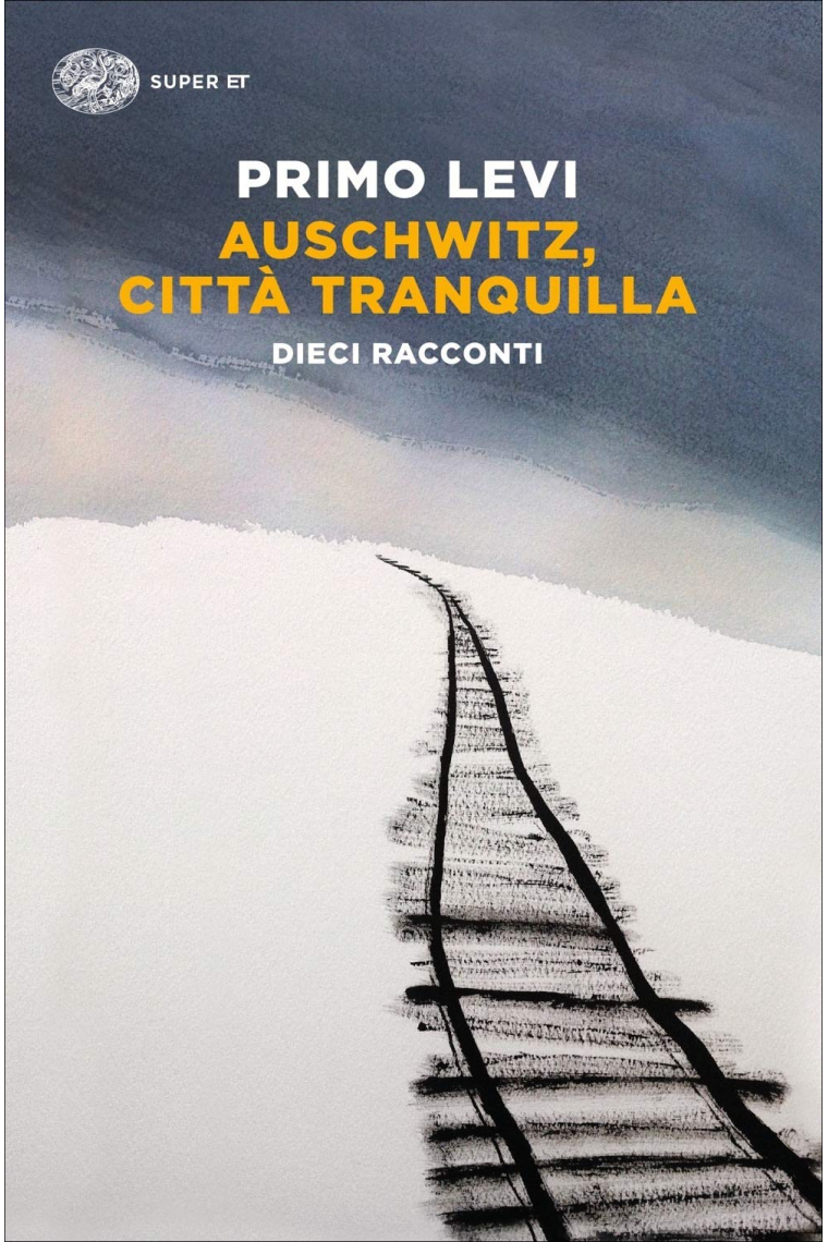 Auschwitz, città tranquilla. Dieci racconti