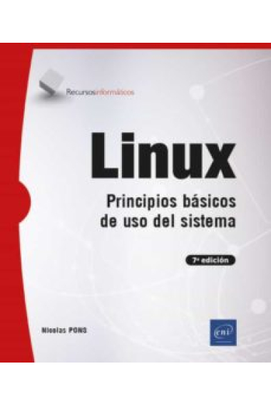 Linux - Principios básicos de uso del sistema (7ª edición)