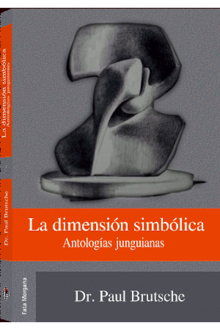 La dimensión simbólica. Antologías junguianas