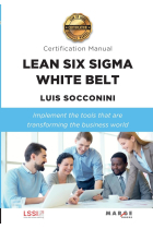 Lean Six Sigma White Belt. Certification Manual