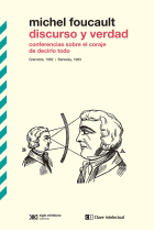 Discurso y verdad: conferencias sobre el coraje de decirlo todo (Grenoble, 1982 / Berkeley, 1983)