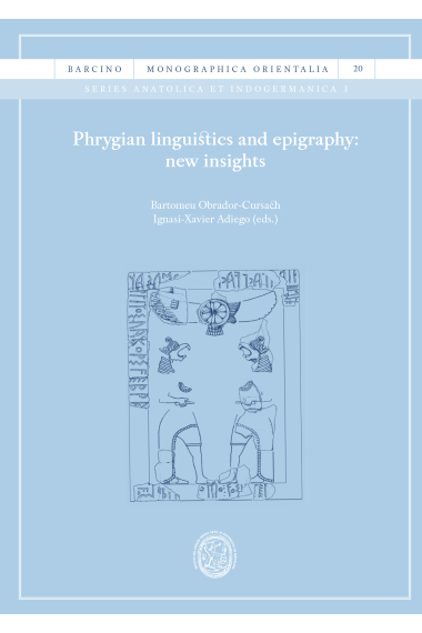 Phrygian linguistics and epigraphy: new insights