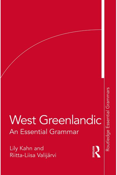 West Greenlandic: An Essential Grammar (Routledge Essential Grammars)