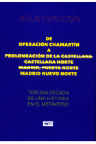 De Operación Chamartín a Prolongación de la Castellana - Castellana Norte - Madrid, Puerta Norte - Madrid Nuevo Norte. Tercera década de una historia en el metaverso