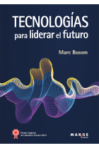 Tecnologías para liderar el futuro