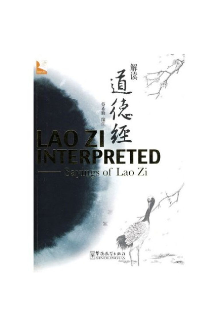 Lao Zi Interpreted (ed.bilingüe chino-inglés)