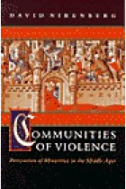 Communities of violence. Persecution of minorities in the middle ages