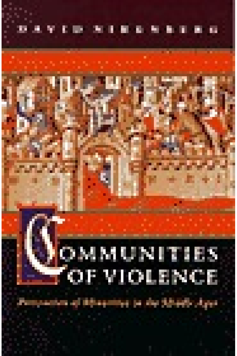 Communities of violence. Persecution of minorities in the middle ages