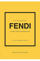 Little Book of Fendi: The story of the iconic fashion brand