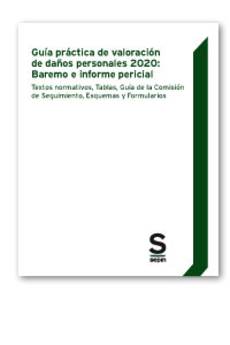 Guía práctica de valoración de daños personales 2020: Baremo e informe pericial