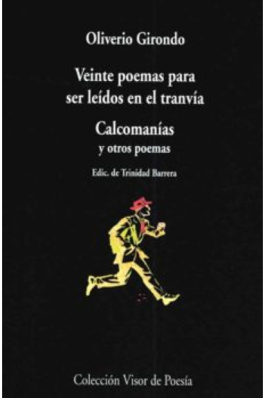 Veinte poemas para ser leídos en el tranvía/Calcomanías y otros poemas