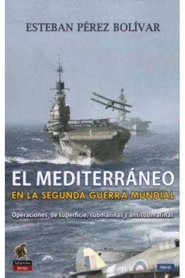 El Mediterráneo en la Segunda Guerra Mundial