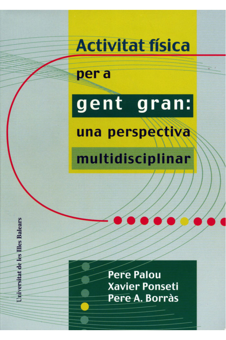 Activitat física per a gent gran: una perspectiva multidisciplinar