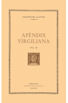 Apèndix virgiliana, vol. II i últim: Elegia a Mecenas. L’agró. Minúcies. L’almadroc. Del capteniment de l’home bo. Del sí i del no. De la  naixença de les roses