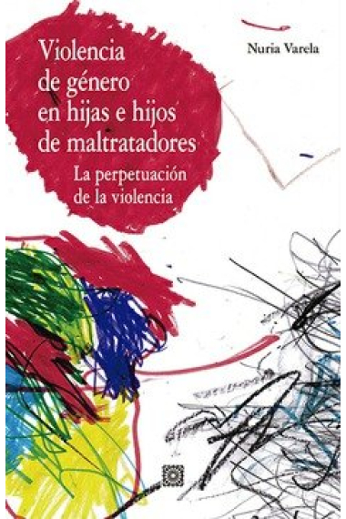 VIOLENCIA DE GENERO EN HIJAS E HIJOS DE MALTRATADORES