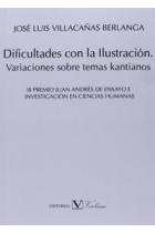 Dificultades con la Ilustración. Variaciones sobre temas kantianos