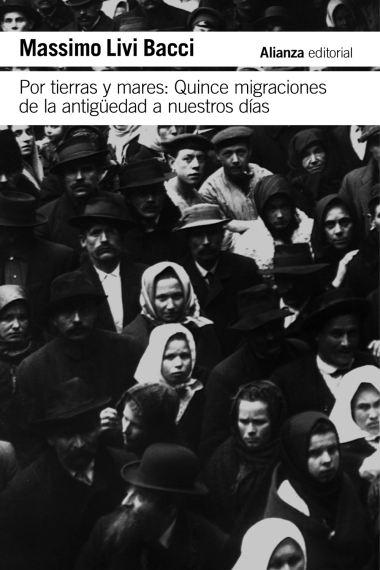 Por tierras y mares. Quince migraciones de la Antigüedad a nuestros días