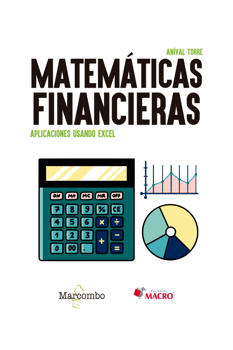 Matemáticas financieras. Aplicaciones usando Excel