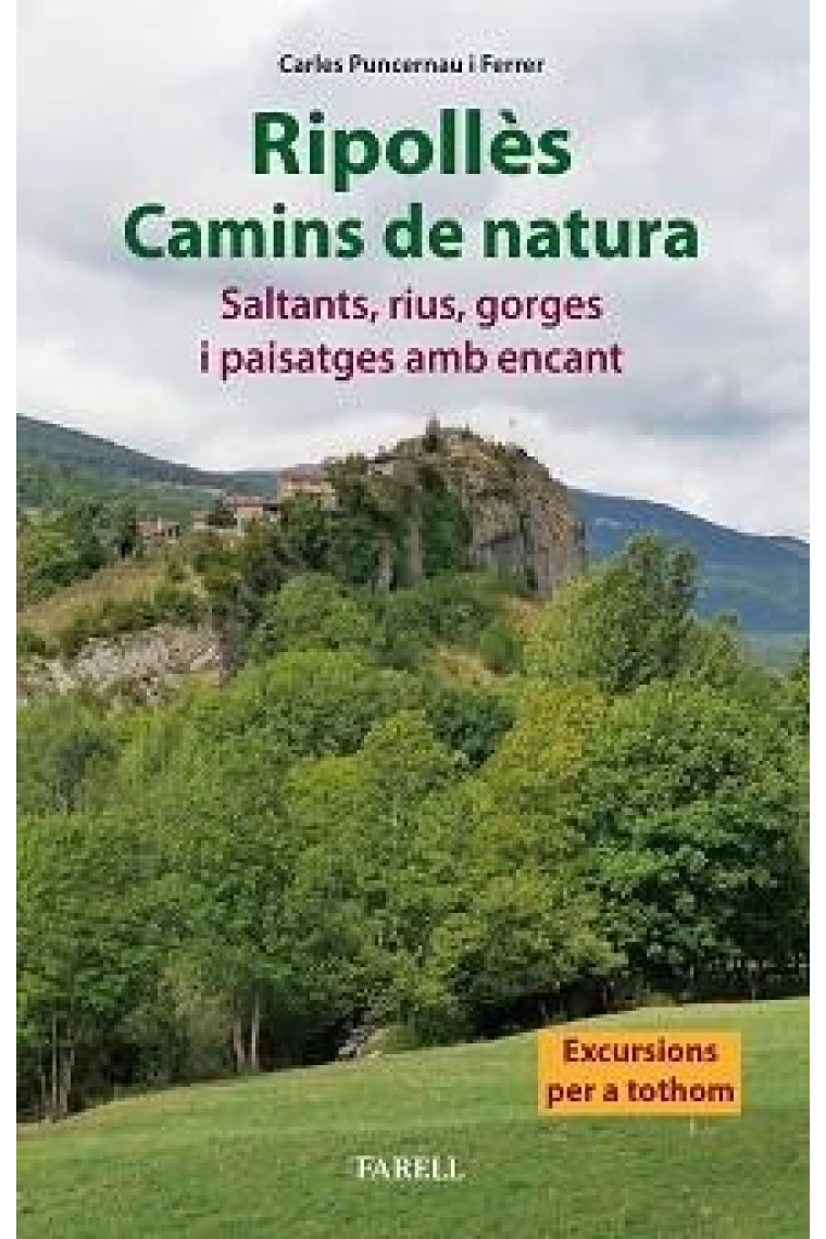 Ripollès. Camins de natura. Saltants, rius, gorges i paisatges amb encant