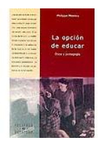 La opción de educar. Ética y pedagogía.