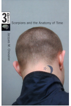 The 3D mind, volume III: scorpions and the anatomy of time