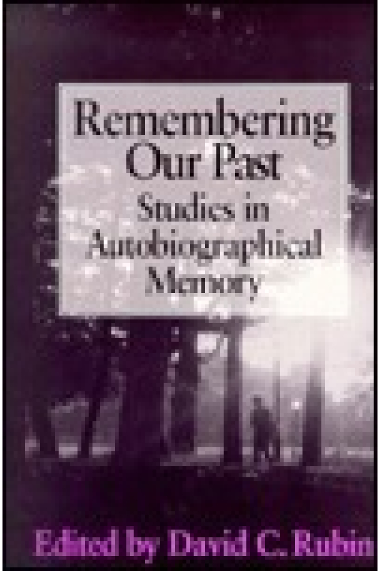 Remembering our past: studies in autobiographical memory